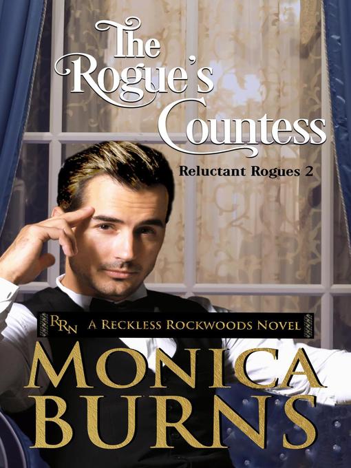 Title details for The Rogue's Countess by Monica Burns - Available